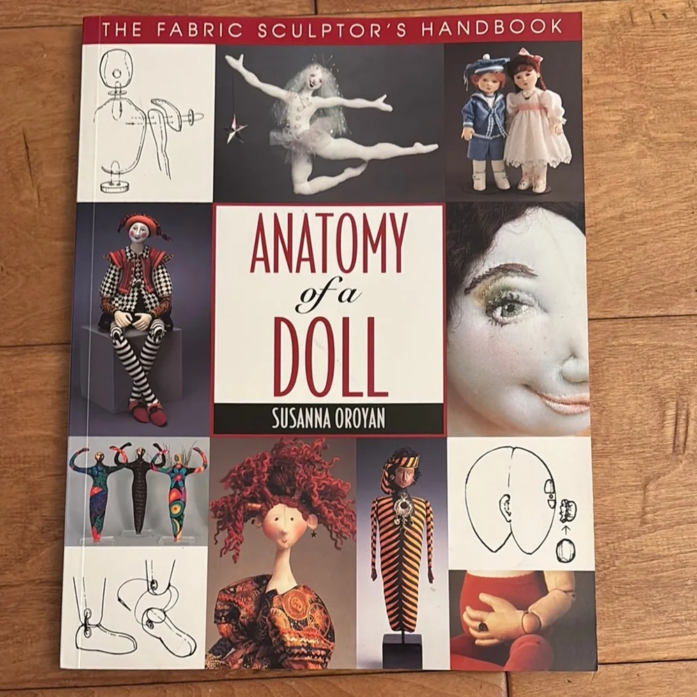 Book | Anatomy Of A Doll | The Fabric Sculptor’s Handbook | Susanna Oroyan